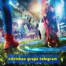 cdzinhas grupo telegram